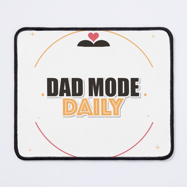 Item preview, Dad Mode Daily designed and sold by IllumeInk.