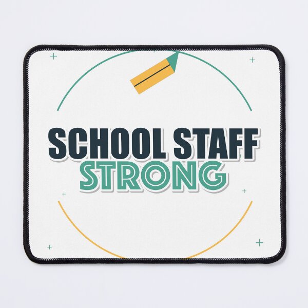 Item preview, School Staff Strong designed and sold by IllumeInk.