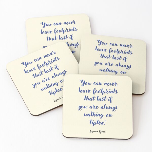 Item preview, You can never . . . Leymah Gbow Quotation designed and sold by CharlottePlaceArt.