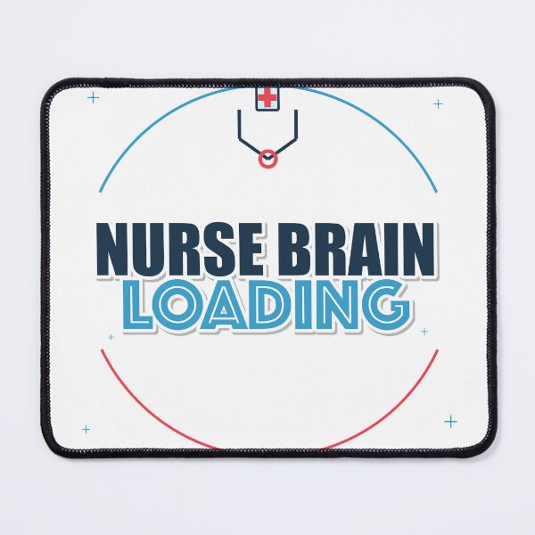 Item preview, Nurse Brain Loading designed and sold by IllumeInk.