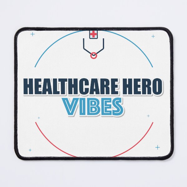 Item preview, Healthcare Hero Vibes designed and sold by IllumeInk.