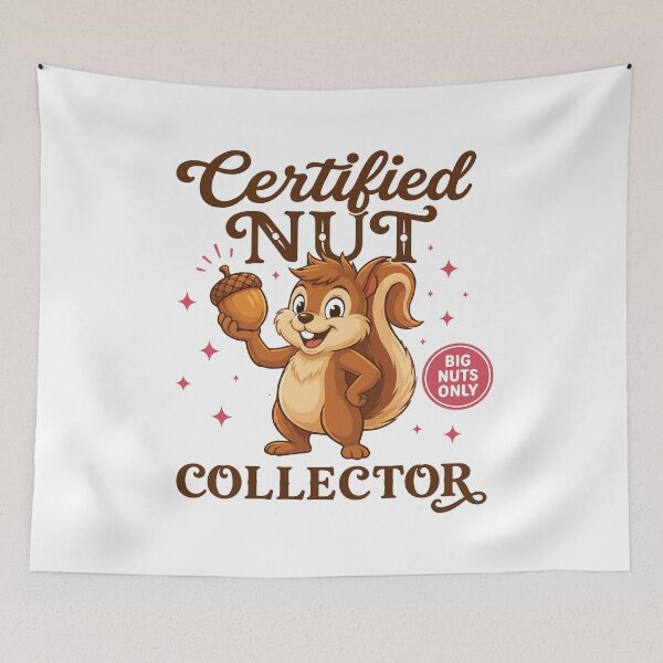 Item preview, Funny Squirrel Certified Nut Collector Meme Humor Animal Joke designed and sold by kiralynstration.