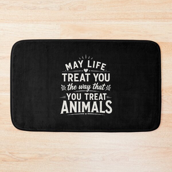 Item preview, May Life Treat You The Way You Treat Animals designed and sold by zoes-ink.