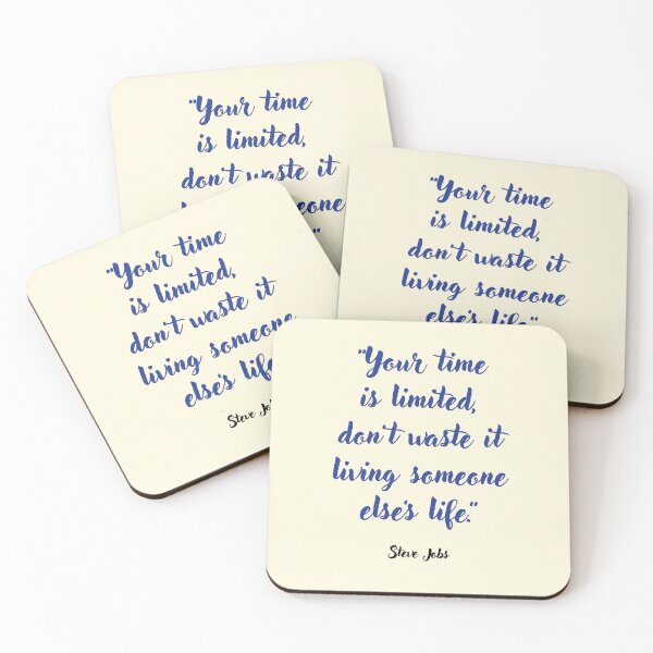 Item preview, Your time is limited . . . Steve Jobs Quotation designed and sold by CharlottePlaceArt.