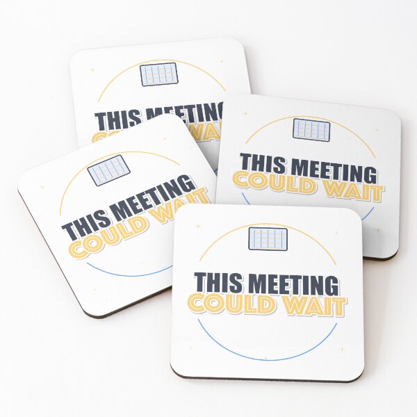 Item preview, This Meeting Could Wait designed and sold by IllumeInk.