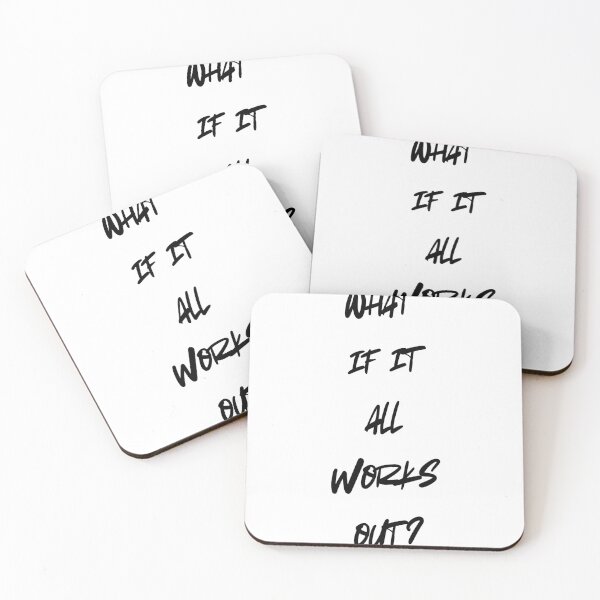 Item preview, What if it all works out? designed and sold by VibeL0gic.