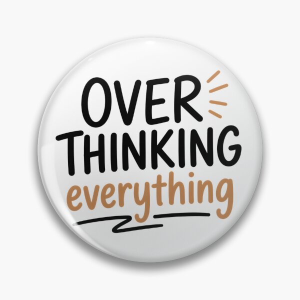 Item preview, Overthinking Everything – Funny Introvert Quote designed and sold by TheLazyVibe.