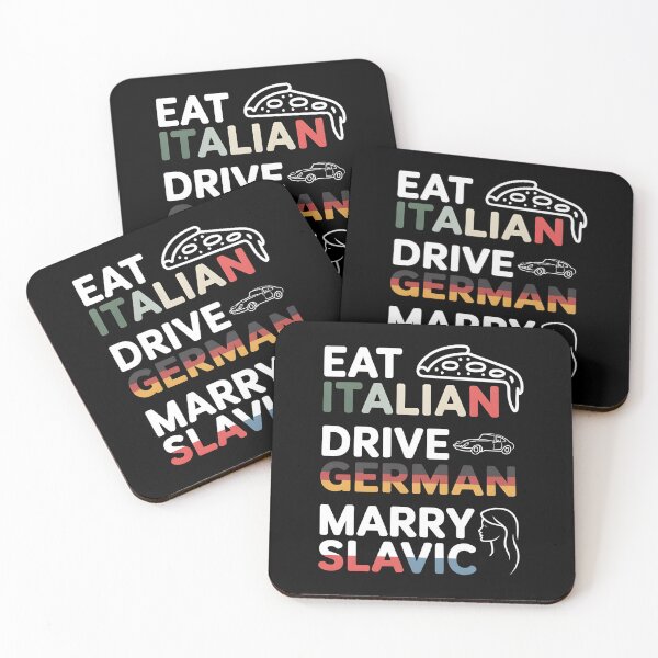 Item preview, Eat Italian Drive German Marry Slavic Funny European Culture Design | Italian Food Lover German Car Lover Style designed and sold by ZyziowskyArt.