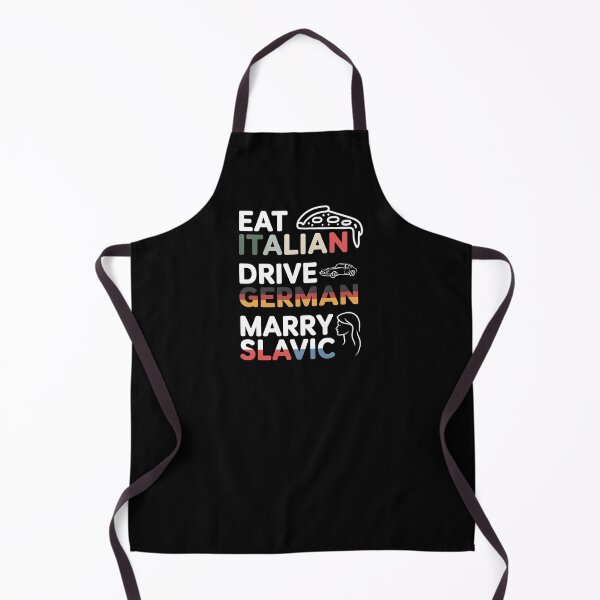Item preview, Eat Italian Drive German Marry Slavic Funny European Culture Design | Italian Food Lover German Car Lover Style designed and sold by ZyziowskyArt.