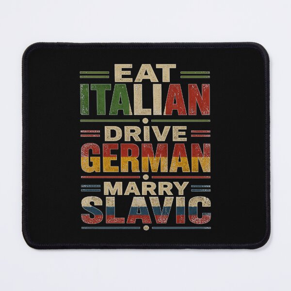 Item preview, Eat Italian Drive German Marry Slavic Vintage Distressed designed and sold by PROPera-design.