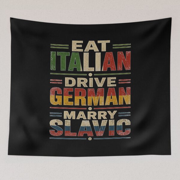 Item preview, Eat Italian Drive German Marry Slavic Vintage Distressed designed and sold by PROPera-design.