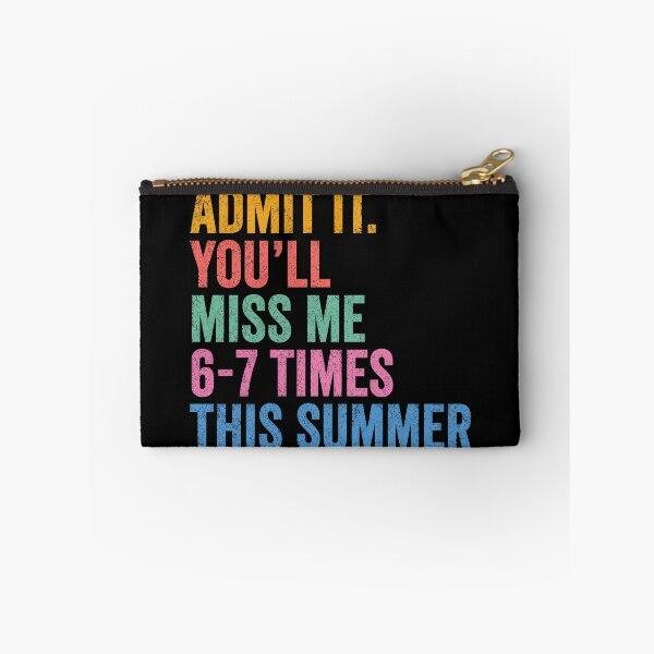 Item preview, End of School Teacher Admit It You'll Miss Me 67 Last Day designed and sold by Schroedingerska.