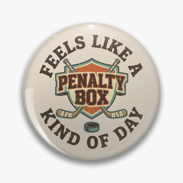 Item preview, Feels Like A Penalty Box Kind of Day Funny Hockey designed and sold by dudelinart.