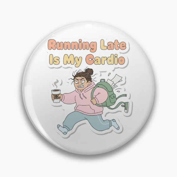 Item preview, Running Late Is My Cardio designed and sold by hitch09.