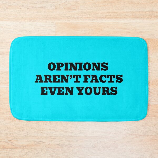 Item preview, Opinions Aren’t Facts Even Yours designed and sold by WakeNBake-Tees.