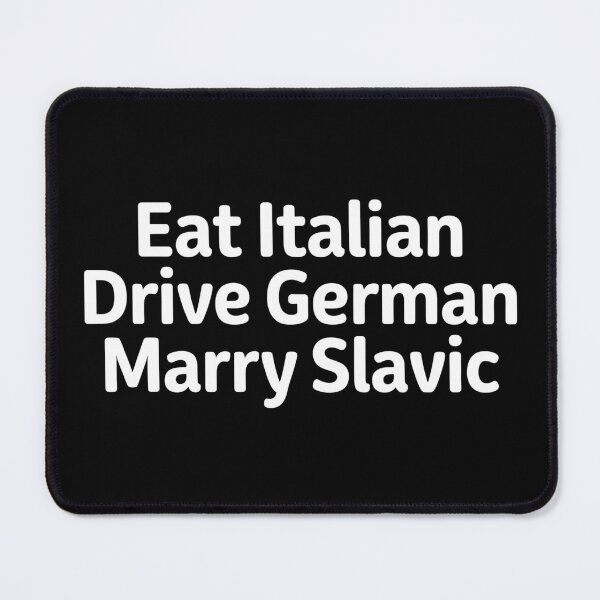 Item preview, Eat Italian Drive German Marry Slavic Minimalist Typography Design | European Culture Humor Lifestyle designed and sold by ZyziowskyArt.