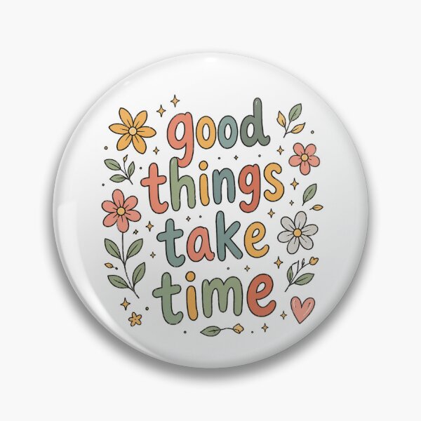Item preview, Good Things Take Time – Cute Retro Typography Floral designed and sold by InkWanderStudio.