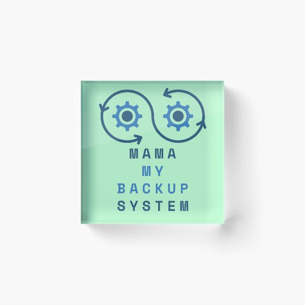 Item preview, Mother’s Day gift - MAMA MY BACKUP SYSTEM designed and sold by JurateArt-DK.