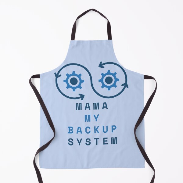 Item preview, Mother’s Day gift - MAMA MY BACKUP SYSTEM designed and sold by JurateArt-DK.