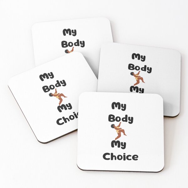 Item preview, My Body My Choice designed and sold by RegulateFirst.
