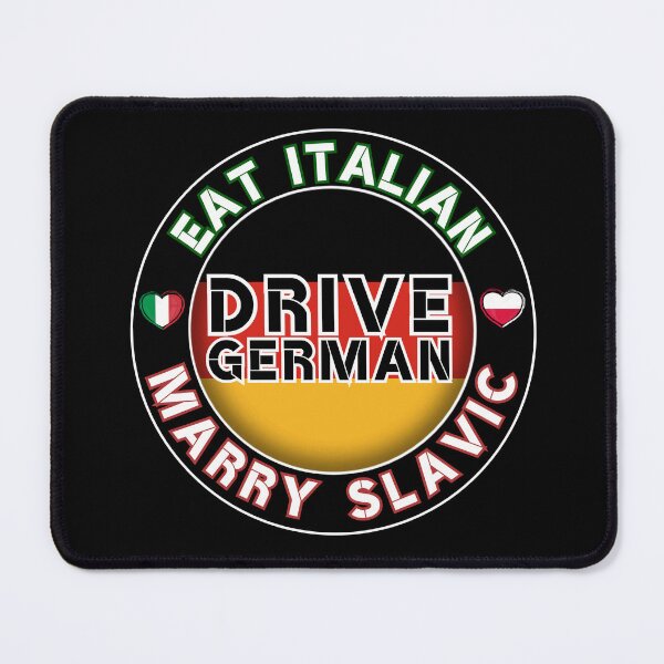 Item preview, Eat Italian Drive German Marry Slavic Round Badge Design designed and sold by PROPera-design.
