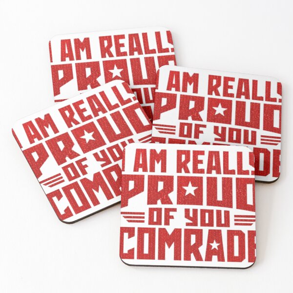 Item preview, I AM REALLY PROUD OF YOU COMRADE designed and sold by Maritina95.