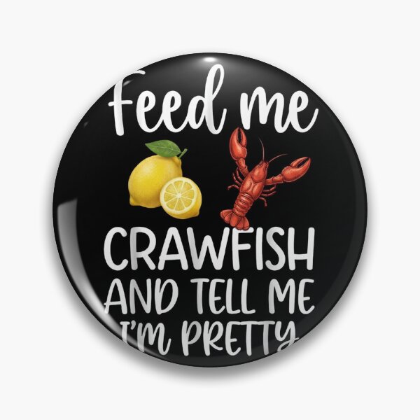Item preview, Feed Me Crawfish and Tell Me I'm Pretty Funny Seafood Boil Design designed and sold by haitrieuic96.