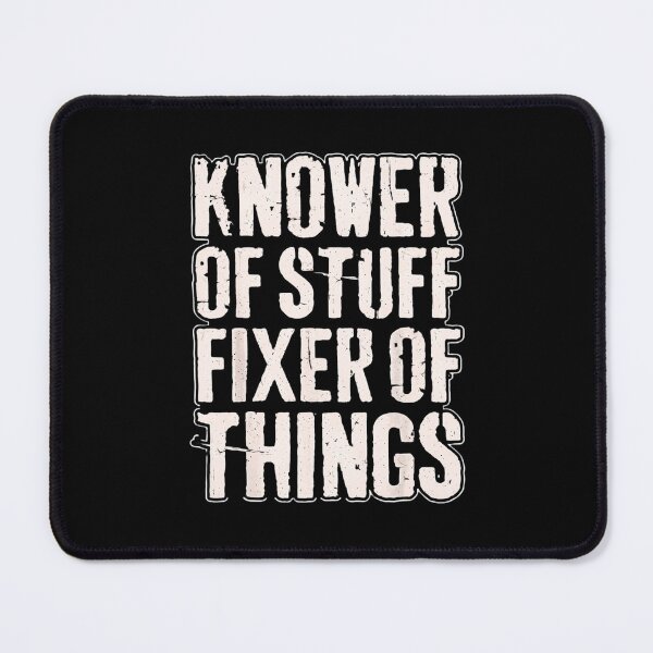 Item preview, Knower Of Stuff Fixer Of Things Funny Handyman Gift designed and sold by haitrieuic96.