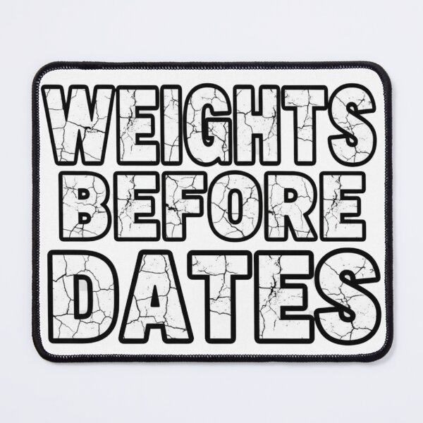 Item preview, Weights Before Dates designed and sold by MaciejErdon.
