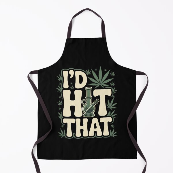 Item preview, I’d Hit That Bong Weed Joke Funny Stoner Humor designed and sold by Say It With Ink.