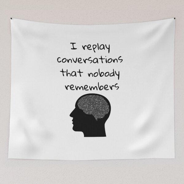 Item preview, Overthinking Anxiety Shirt – I Replay Conversations Nobody Remembers designed and sold by PeterskyDesign.