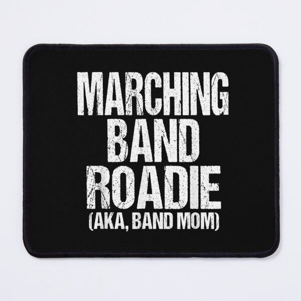 Item preview, College and High School Marching Band Roadie Band Mom T-shirt, College and High School Marching Band Roadie Band Mom Stickers designed and sold by krooslistO.