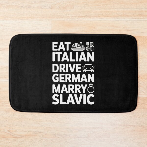 Item preview, Eat Italian Drive German Marry Slavic Minimalist Typography designed and sold by PROPera-design.