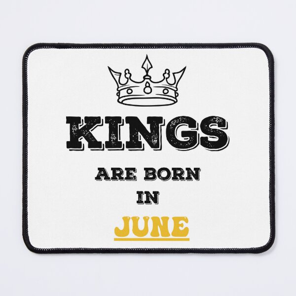 Item preview, Kings Are Born In June Birthday Gift for Him designed and sold by CyfroweMysli.