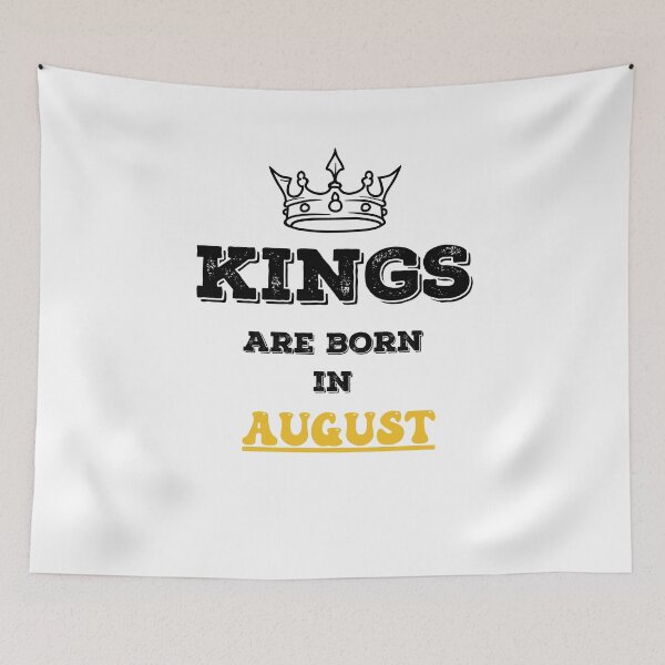 Item preview, Kings Are Born In August Birthday Gift for Him designed and sold by CyfroweMysli.
