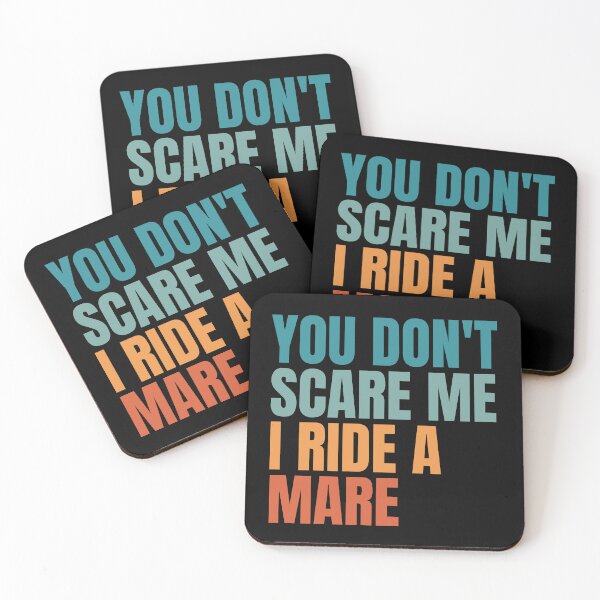 Item preview, You Dont Scare Me I Ride A Mare Horse Lover Equestrian designed and sold by Dondonmart.