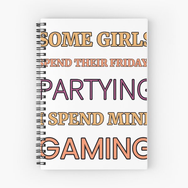 Item preview, Some Girls Spend Their Fridays Partying I Spend Mine Gaming designed and sold by TheIconSmith.