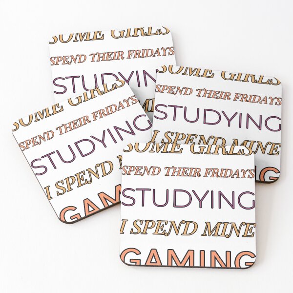 Item preview, Some Girls Spend Their Fridays Studying I Spend Mine Gaming designed and sold by TheIconSmith.