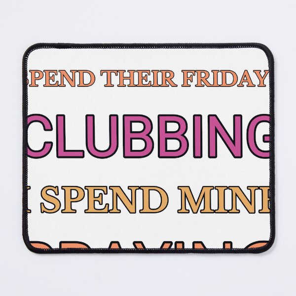 Item preview, Some Girls Spend Their Fridays Clubbing I Spend Mine Praying designed and sold by TheIconSmith.