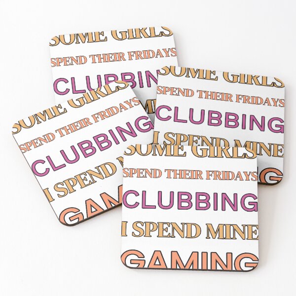 Item preview, Some Girls Spend Their Fridays Clubbing I Spend Mine Gaming designed and sold by TheIconSmith.