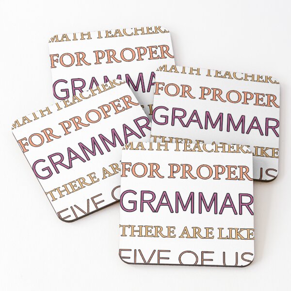 Item preview, Math Teachers For Proper Grammar There Are Like Five Of Us designed and sold by TheIconSmith.