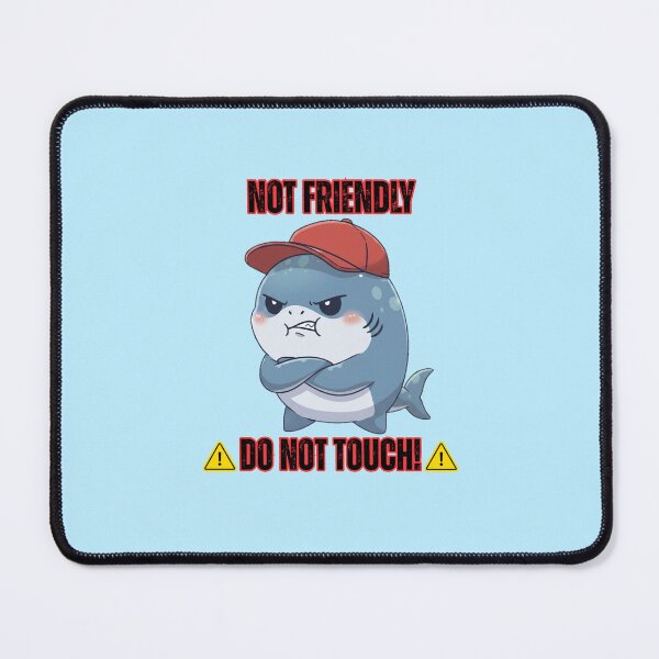 Item preview, Funny Shark Not Friendly Do Not Touch designed and sold by Nature's Chibis.
