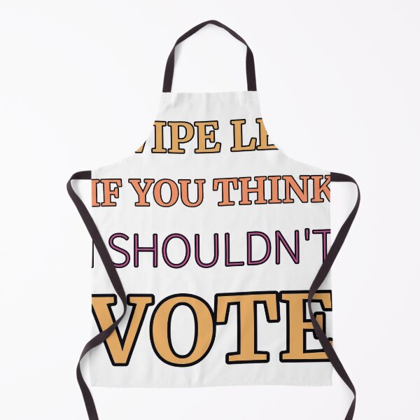 Item preview, Swipe Left If You Think I Shouldn'T Vote designed and sold by TheIconSmith.