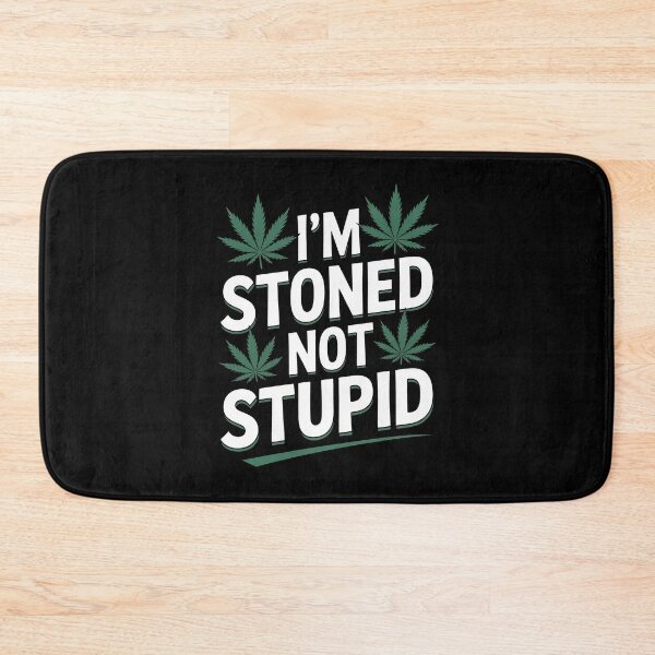 Item preview, I’m Stoned Not Stupid Funny Weed Quote 420 Humor designed and sold by Say It With Ink.