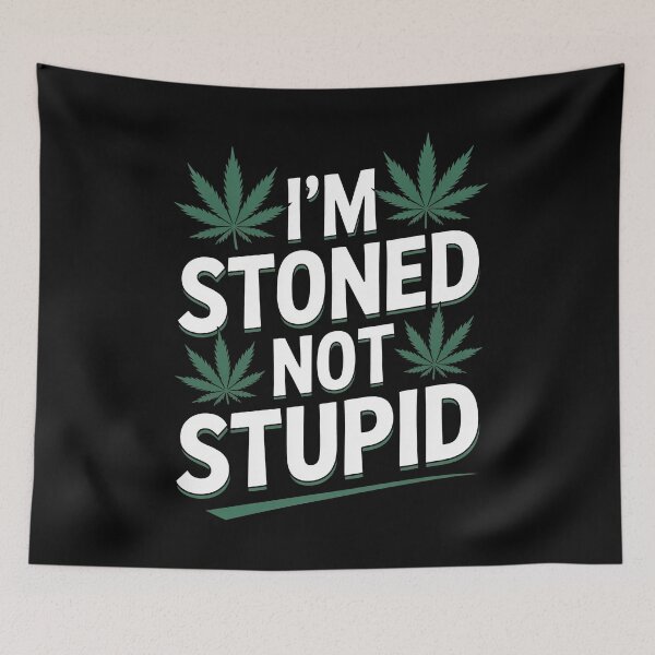 Item preview, I’m Stoned Not Stupid Funny Weed Quote 420 Humor designed and sold by Say It With Ink.
