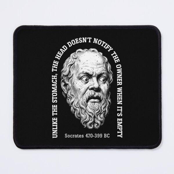 Item preview, Funny Philosophy Socrates Quote Empty Head Stomach designed and sold by GrandeDuc.