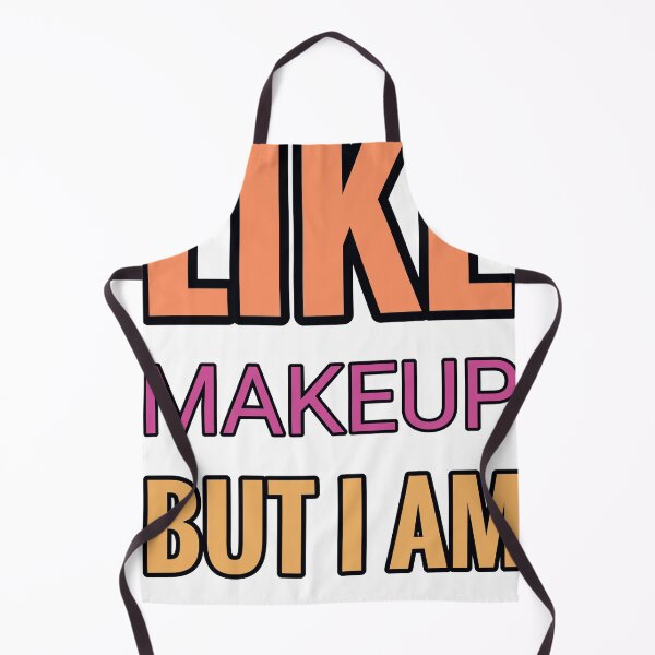 Item preview, Some Girls Like Makeup But I Am All About Foraging designed and sold by TheIconSmith.