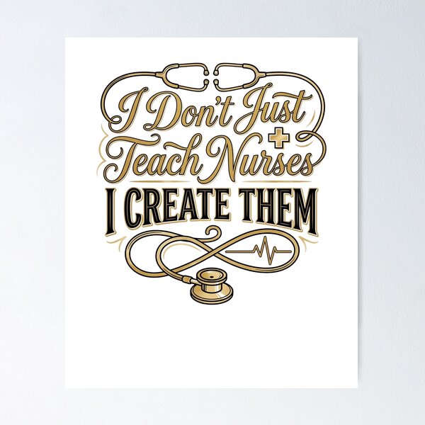 Item preview, I Don't Just Teach Nurses I Create Them Nurse Preceptor T-Shirt designed and sold by Egyptian king ⭐⭐⭐⭐⭐.