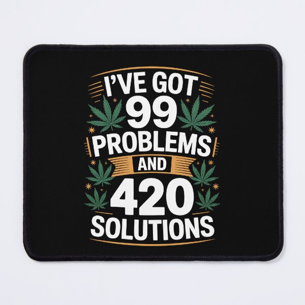 Item preview, 99 Problems 420 Solutions Funny Weed Stoner Joke designed and sold by Say It With Ink.