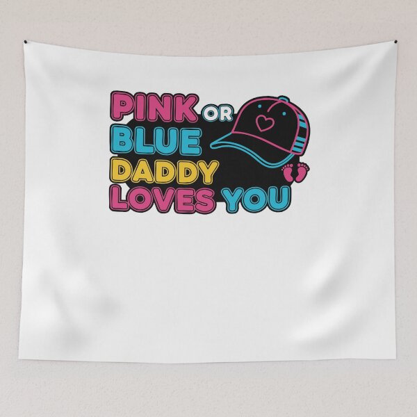 Item preview, Gender Reveal Pink Or Blue Daddy Loves You Baby designed and sold by LuminOrb.